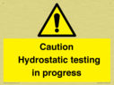 caution-hydrostatic-testing-in-progress~